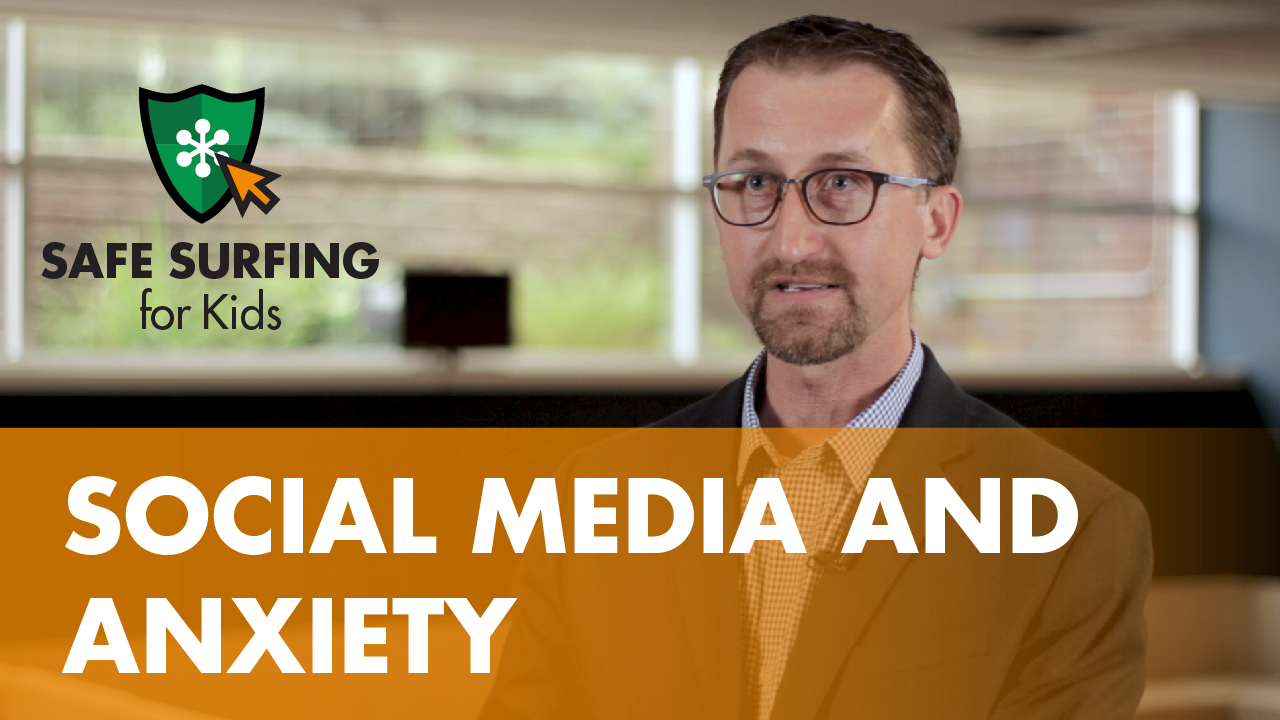 Social Media and Anxiety | Safe Surfing for Kids