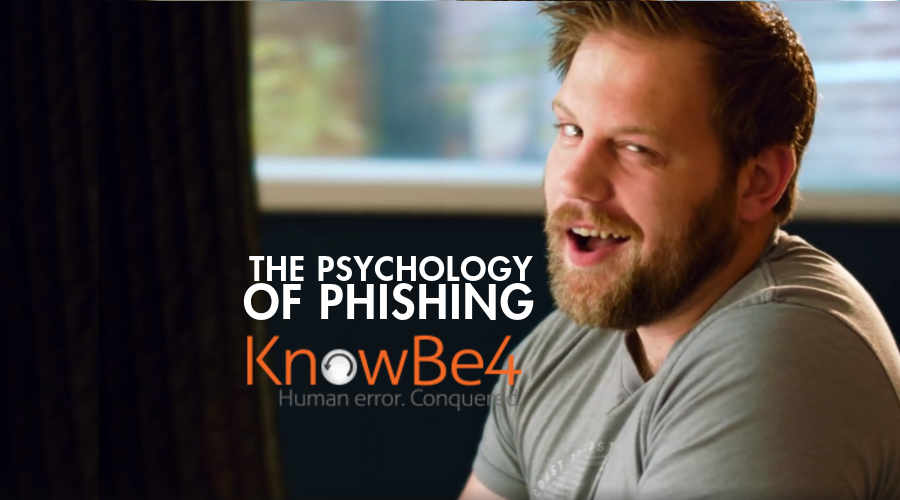 The Psychology of Phishing |  User Training and Why KnowBe4 Works