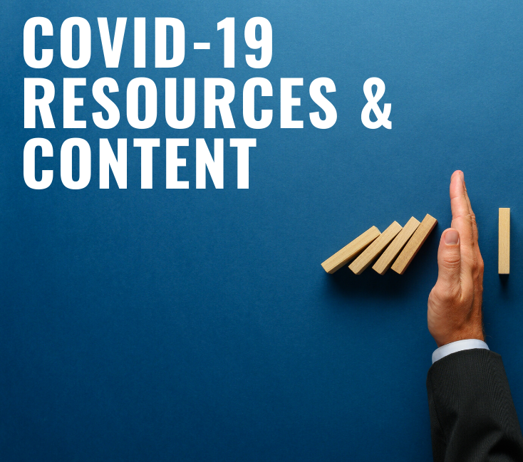 COVID-19 Resources & Content (Ongoing)